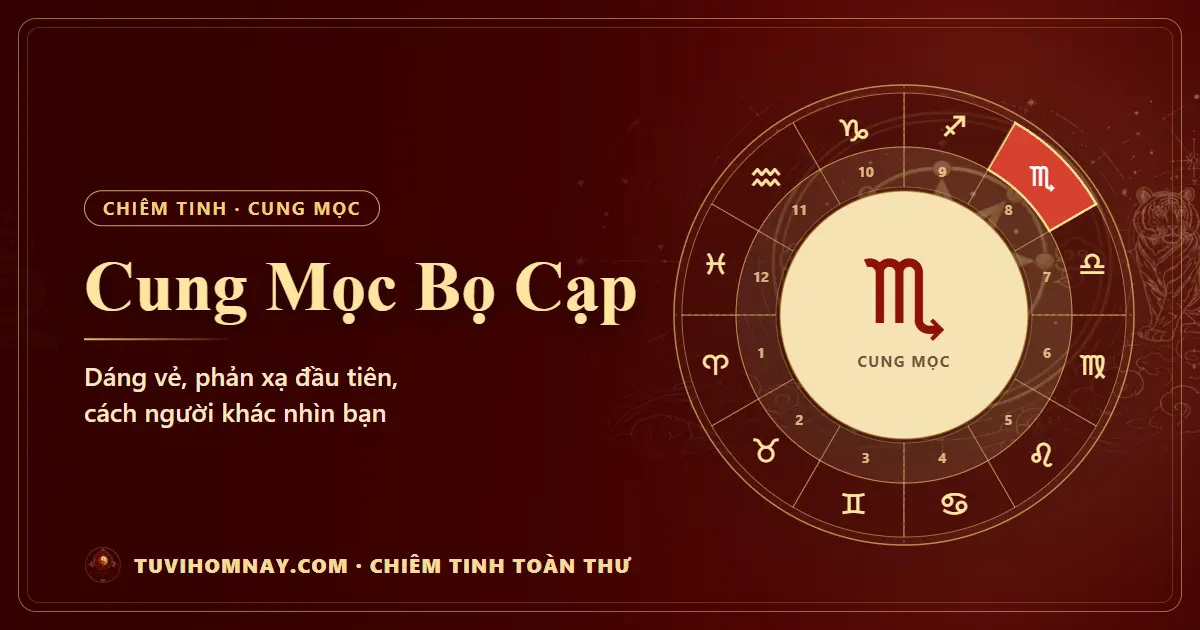 Cung Mọc Bọ Cạp — Chiêm tinh toàn thư
