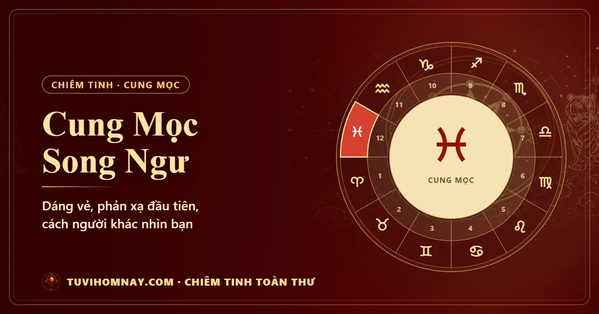 Cung Mọc Song Ngư — Chiêm tinh toàn thư