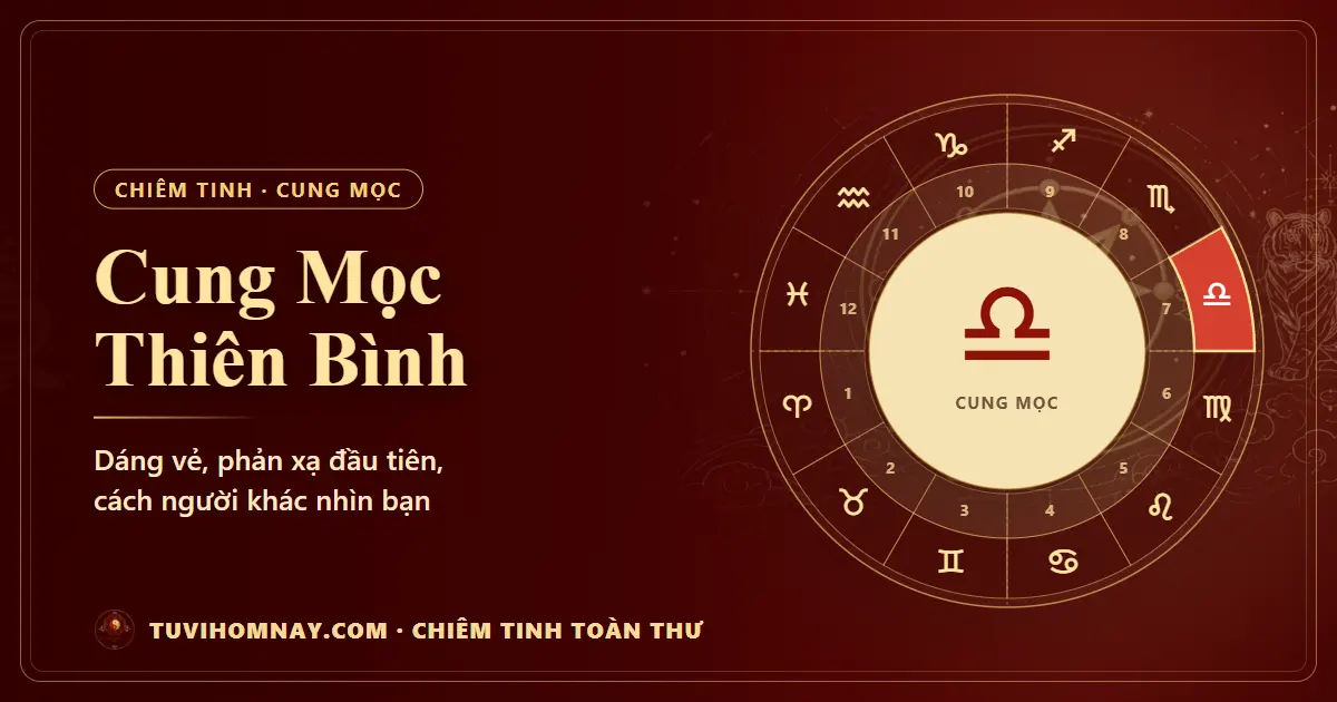 Cung Mọc Thiên Bình — Chiêm tinh toàn thư