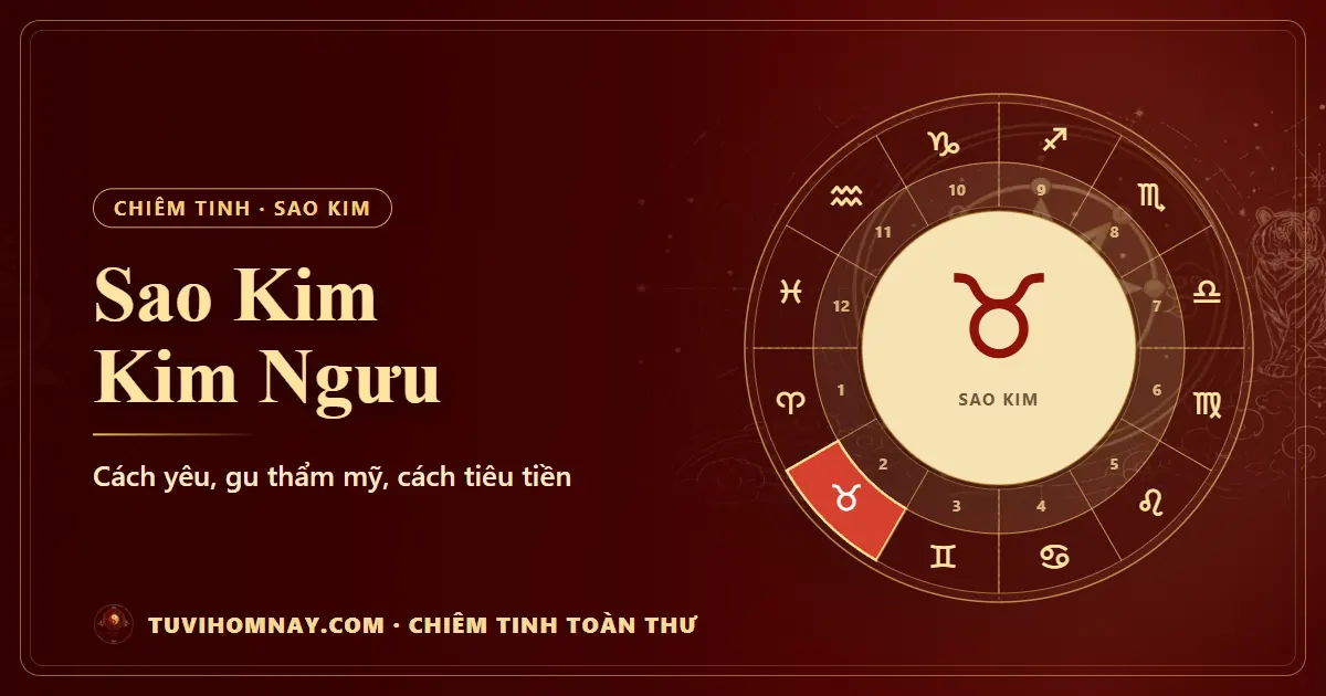 Sao Kim Kim Ngưu — Chiêm tinh toàn thư