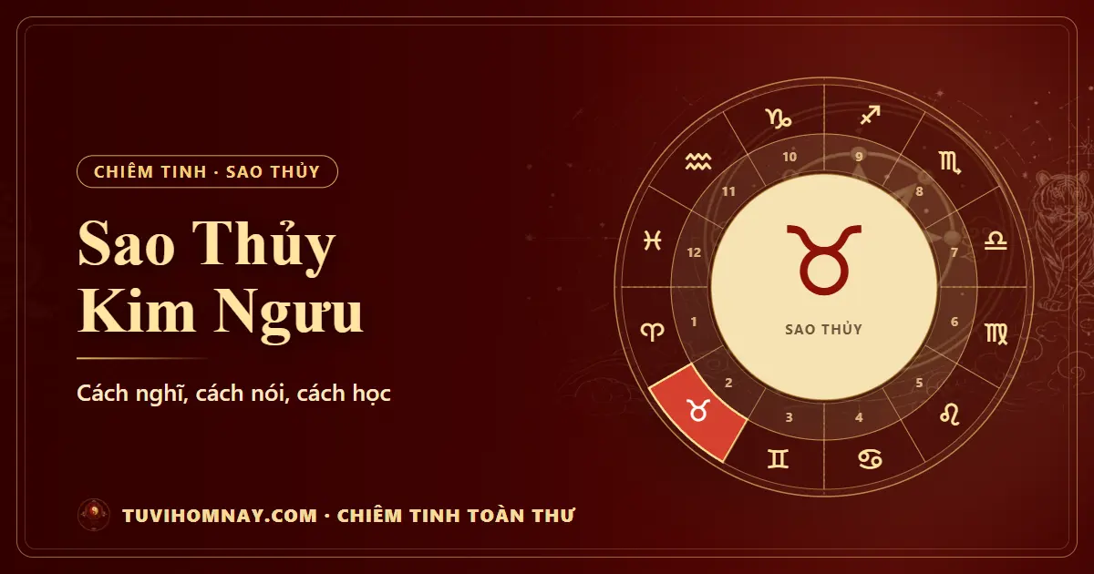 Sao Thủy Kim Ngưu — Chiêm tinh toàn thư