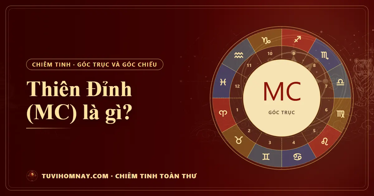 Thiên Đỉnh (MC) là gì? — Chiêm tinh toàn thư