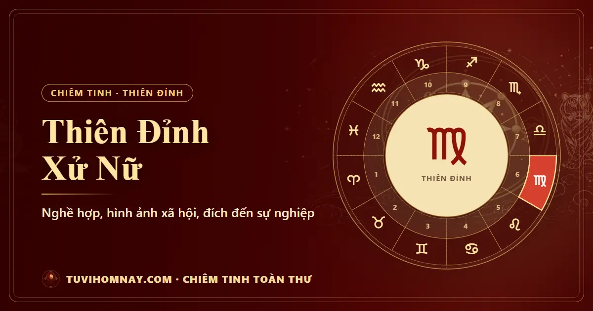 Thiên Đỉnh Xử Nữ — Chiêm tinh toàn thư
