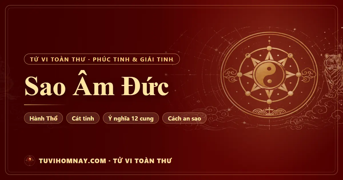 Sao Âm Đức — Tử vi toàn thư