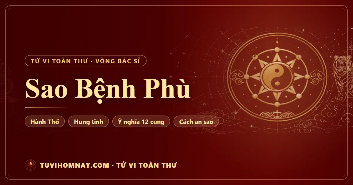 Sao Bệnh Phù — Tử vi toàn thư