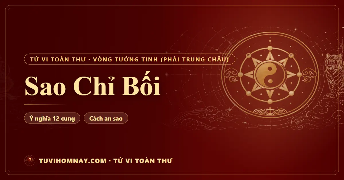 Sao Chỉ Bối — Tử vi toàn thư