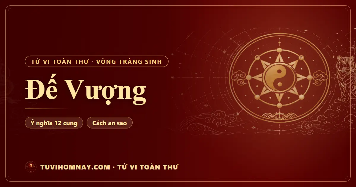 Đế Vượng — Tử vi toàn thư