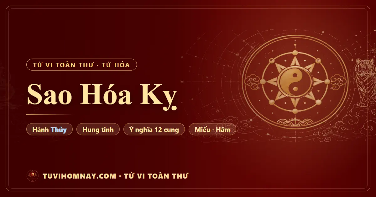 Sao Hóa Kỵ — Tử vi toàn thư