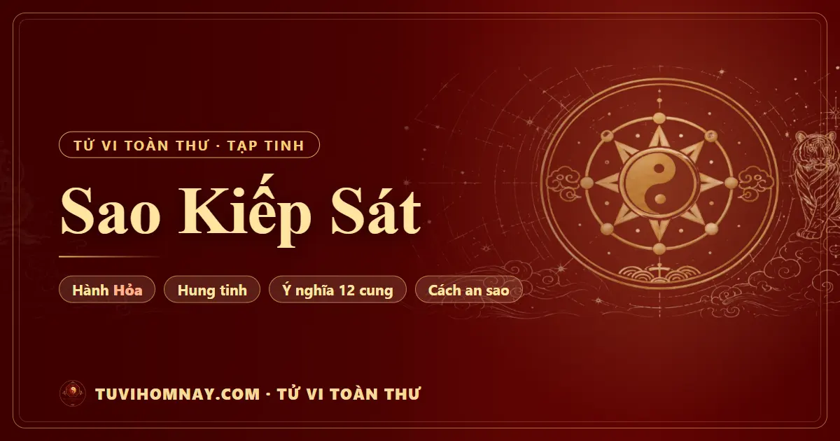 Sao Kiếp Sát — Tử vi toàn thư