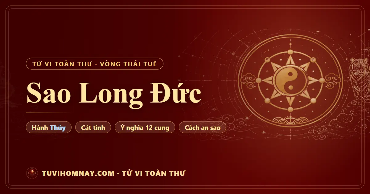 Sao Long Đức — Tử vi toàn thư