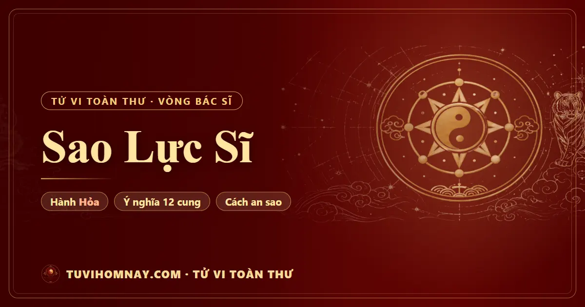 Sao Lực Sĩ — Tử vi toàn thư