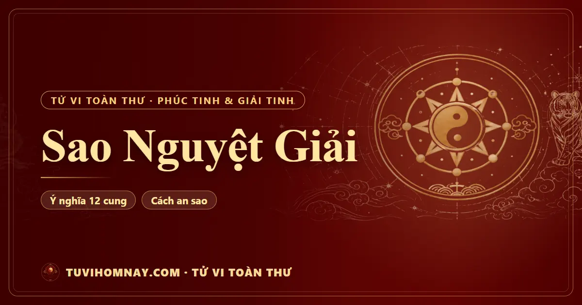 Sao Nguyệt Giải — Tử vi toàn thư