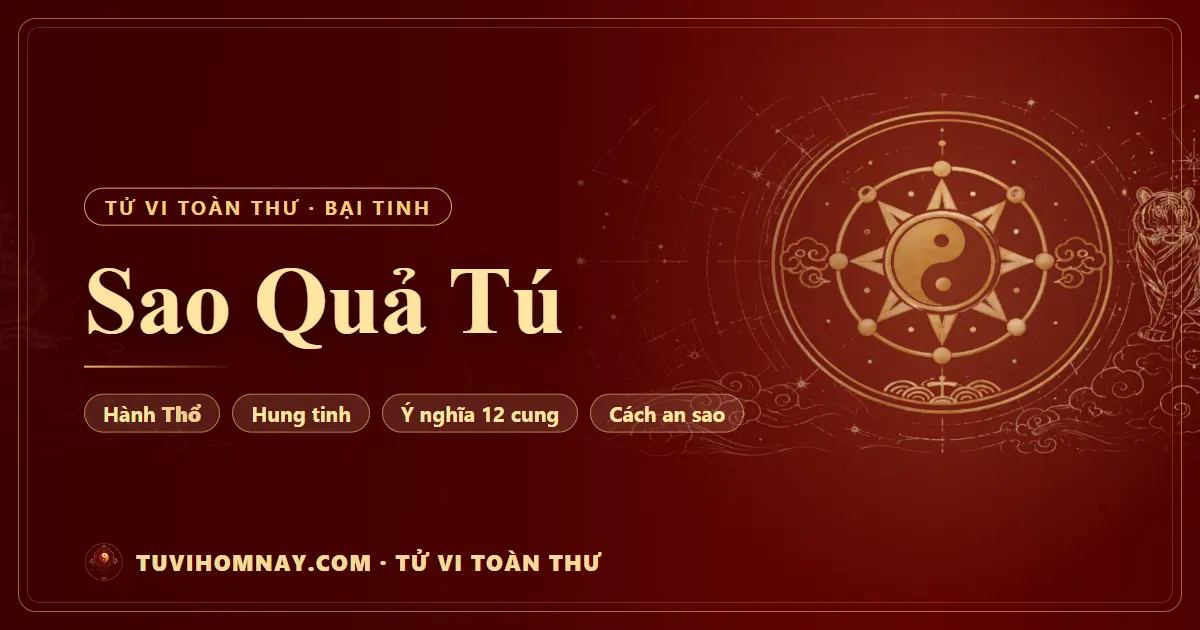Sao Quả Tú — Tử vi toàn thư
