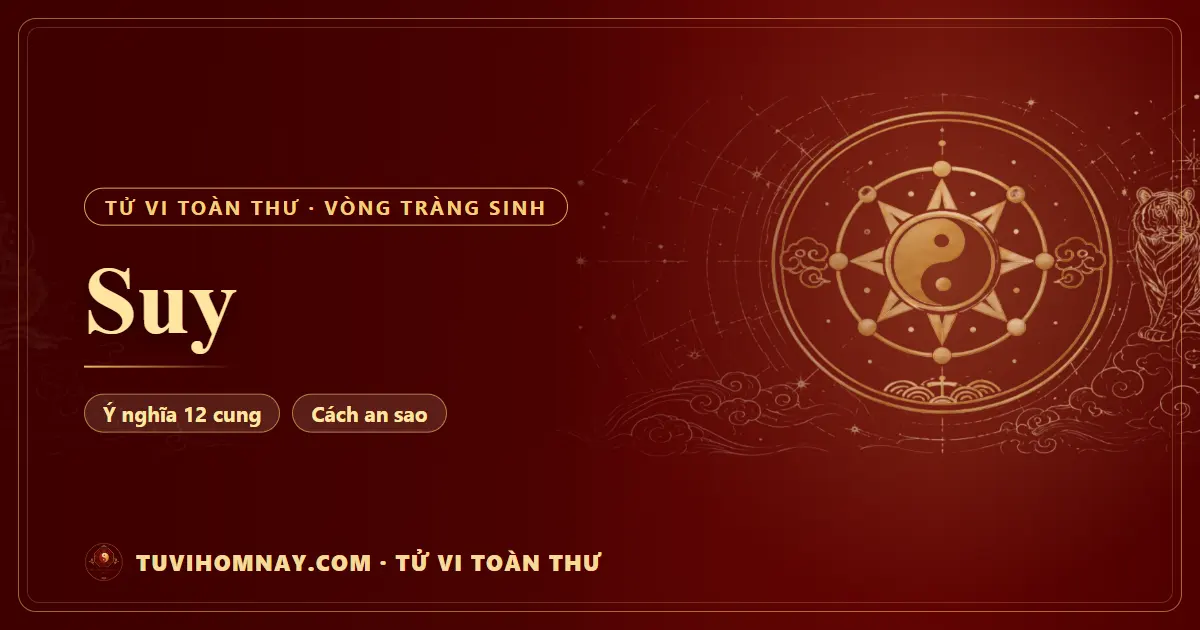 Suy — Tử vi toàn thư