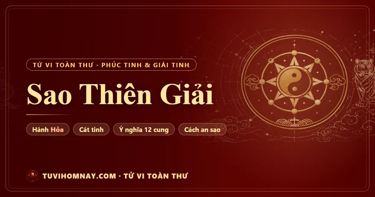Sao Thiên Giải — Tử vi toàn thư