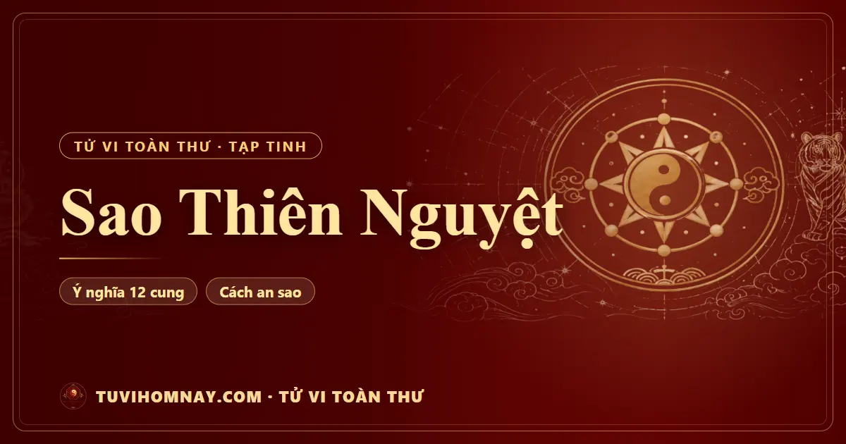 Sao Thiên Nguyệt — Tử vi toàn thư