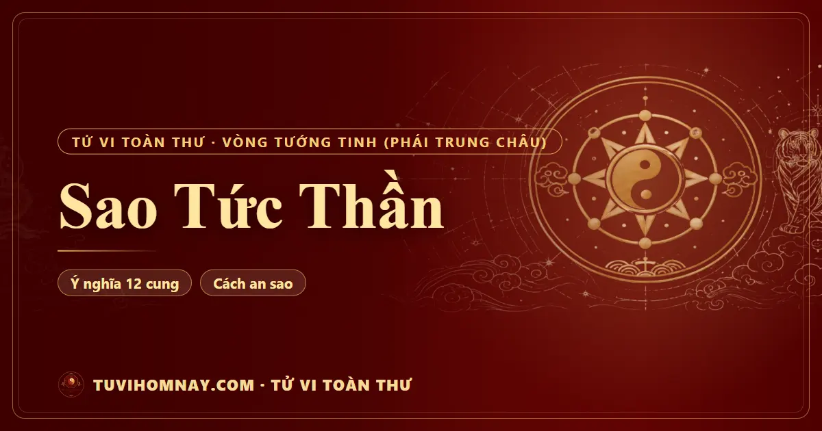 Sao Tức Thần — Tử vi toàn thư